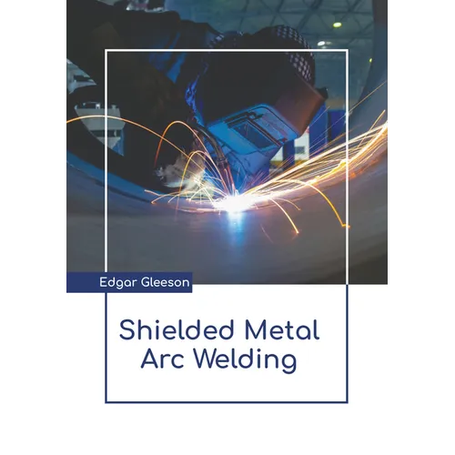 Shielded Metal Arc Welding