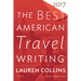 The Best American Travel Writing 2017