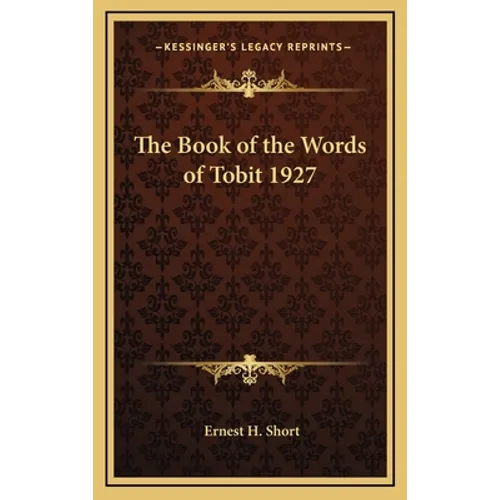 The Book of the Words of Tobit 1927