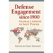 Defense Engagement Since 1900: Global Lessons in Soft Power