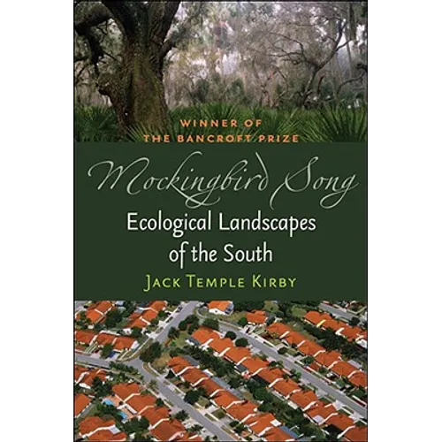 Mockingbird Song: Ecological Landscapes of the South