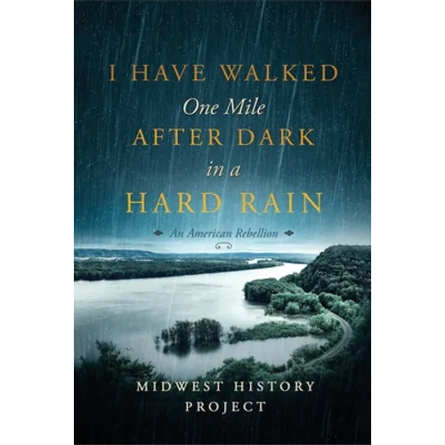 I Have Walked One Mile After Dark in a Hard Rain