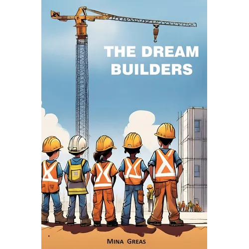 The Dream Builders