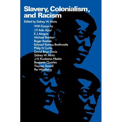 Slavery, Colonialism, and Racism