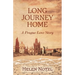 Long Journey Home: A Prague Love Story