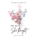 Or So She Thought: A story of resilience