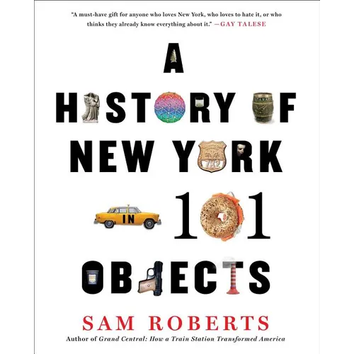 A History of New York in 101 Objects