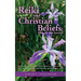 Reiki and Christian Beliefs: Where Do They Intersect?: An invitation to learn about Reiki, a hands-on healing modality, ancient Christian Beliefs a