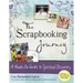 The Scrapbooking Journey: A Hands-On Guide to Spiritual Discovery