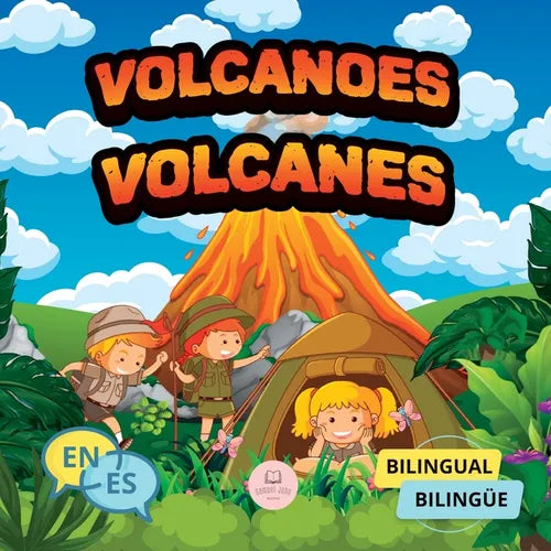 Volcanoes for Bilingual Kids│Los Volcanes Para Niños Bilingües: Children's science book to learn everything about them│Libro infantil de c