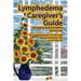 Lymphedema Caregiver's Guide