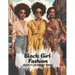 Black Girl Fashion Adult Coloring Book: African American Women Coloring Book For Adults And Teens With Chic Outfits And Stylish Hairstyles