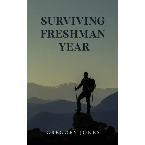 Surviving Freshman Year