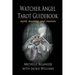 Watcher Angel Tarot Guidebook: myth, meaning, and creation