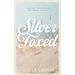 Silver Foxed: (Discreet Cover Edition)