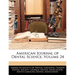 American Journal of Dental Science, Volume 24