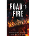 Road To Fire