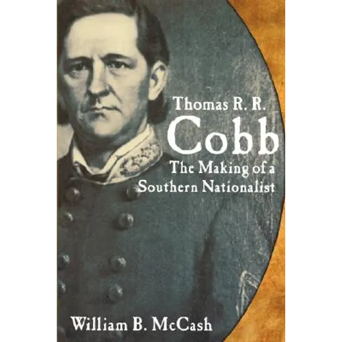Thomas R.R. Cobb: The Making of a