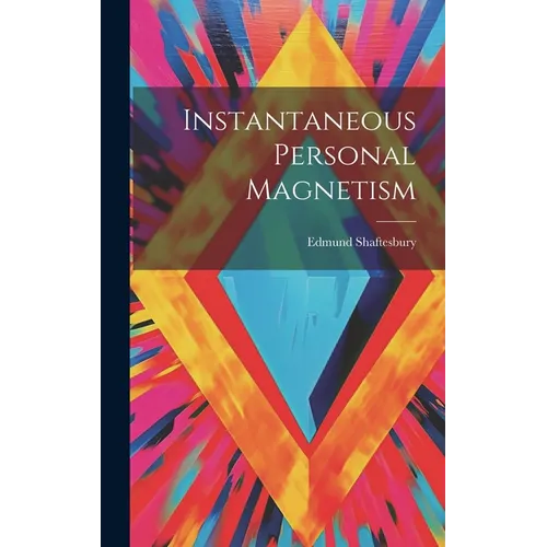 Instantaneous Personal Magnetism