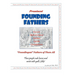 Prominent Founding Fathers: "Foundingest" Fathers of Them All These people rode horses and wrote with quills, folks!