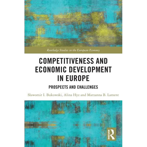 Competitiveness and Economic Development in Europe: Prospects and Challenges