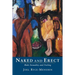 Naked and Erect: Male Sexuality and Feeling
