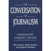 The Conversation of Journalism: Communication, Community, and News
