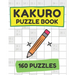 Kakuro Puzzle Book (160 Puzzles) - Cross Sums Puzzle Books