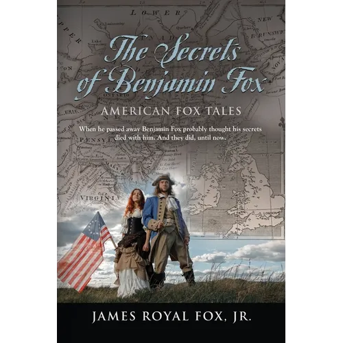 The Secrets of Benjamin Fox: American Fox Tales