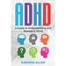 ADHD: A Guide to Understanding and Managing ADHD
