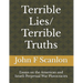Terrible Lies/ Terrible Truths: Essays on the American and Israeli Perpetual War Plutocracies