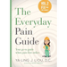 Fix the Fire Damage (The Everyday Pain Guide #2): Your go-to guide when pain first strikes