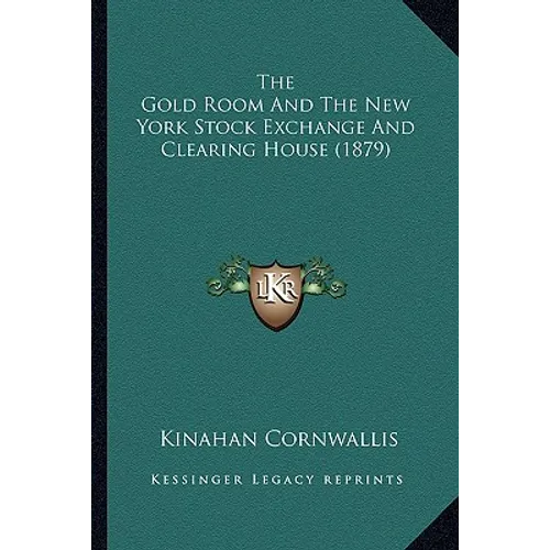 The Gold Room And The New York Stock Exchange And Clearing House (1879)