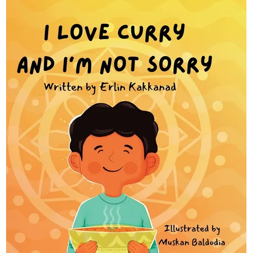 I Love Curry and I'm Not Sorry