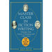 Master Class in Fiction Writing: Techniques from Austen, Hemingway, and Other Greats: Lessons from the All-Star Writer's Workshop