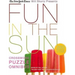 The New York Times Will Shortz Presents Fun in the Sun Crossword Puzzle Omnibus: 200 Relaxing Puzzles