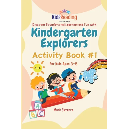 Kindergarten Explorers: Activity Book #1