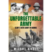 The Unforgettable Army: Slim's XIVth Army in Burma