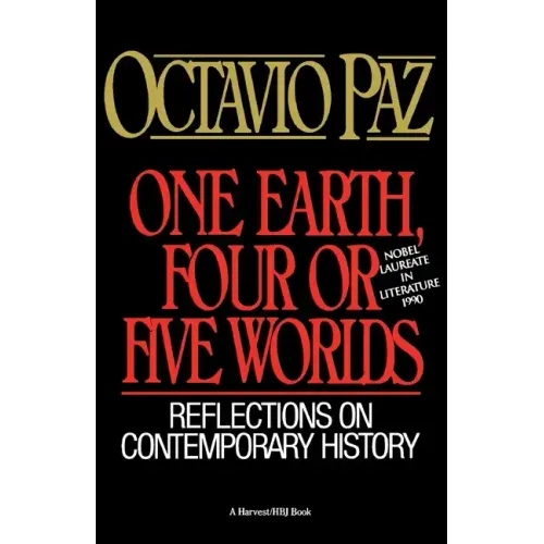 One Earth, Four or Five Worlds: Reflections on Contemporary History