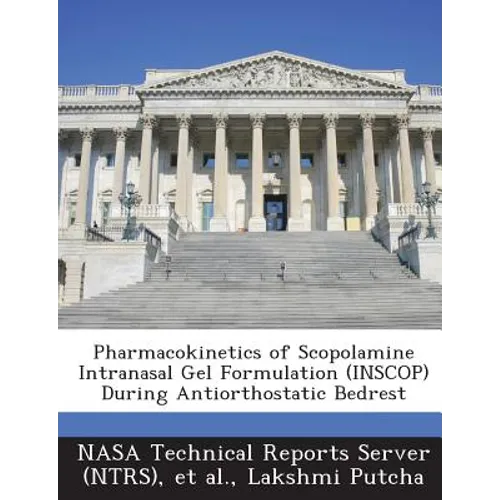 Pharmacokinetics of Scopolamine Intranasal Gel Formulation (Inscop) During Antiorthostatic Bedrest