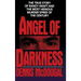 Angel of Darkness: The True Story of Randy Kraft and the Most Heinous Murder Spree