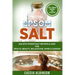 Epsom Salt: Holistic Epsom Salt Recipes & Uses for Health, Beauty, Relaxation, Home & Garden