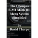 The Olympus E-M1 Mark III Menu System Simplified