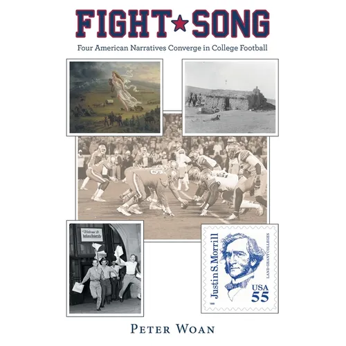 Fight Song: Four American Narratives Converge in College Football