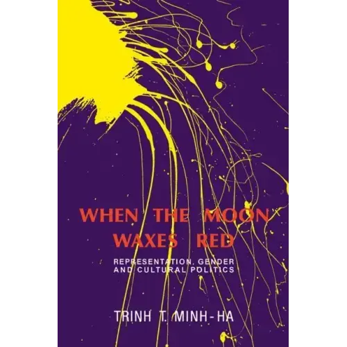 When the Moon Waxes Red: Representation, Gender and Cultural Politics