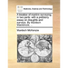 A Treatise of Maritim Surveying, in Two Parts: With a Prefatory Essay on Draughts and Surveys. by Murdoch MacKenzie, ...