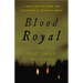 Blood Royal: A True Tale of Crime and Detection in Medieval Paris