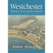 Westchester: History of an Iconic Suburb