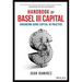 Handbook of Basel III Capital: Enhancing Bank Capital in Practice