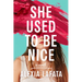 She Used to Be Nice